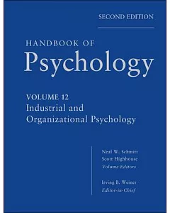 Handbook of Psychology: Industrial and Organizational Psychology
