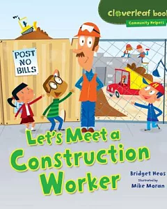 Let’s Meet a Construction Worker