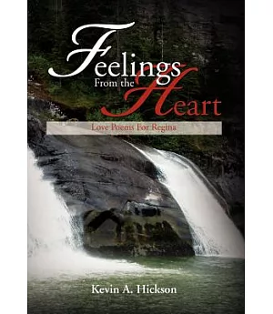 Feelings from the Heart: Love Poems for Regina