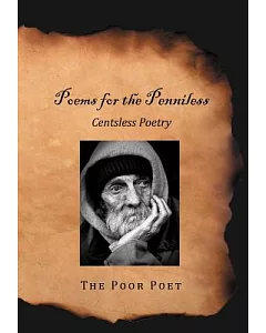 Poems for the Penniless: Centsless Poetry
