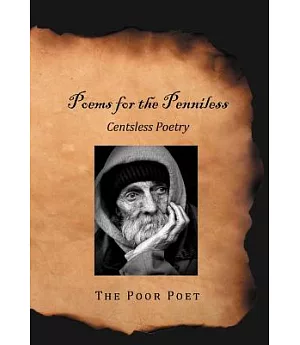 Poems for the Penniless: Centsless Poetry