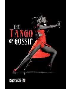 The Tango of Gossip