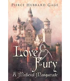 Love & Fury, A Medieval Masquerade