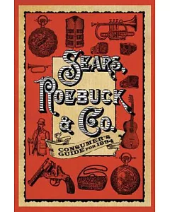 Sears, roebuck & co. Consumer’s Guide for 1894