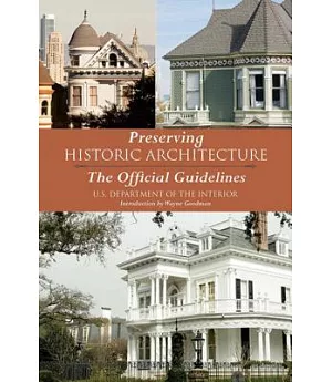 Preserving Historic Architecture: The Official Guidelines