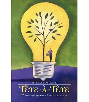 Tete-a-tete: Conversations About Our Experiences