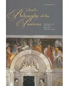 Stadl’s Philosophy of the Passions: Sensibility, Society and The Sister Arts