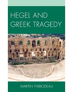 Hegel and Greek Tragedy