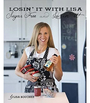 Losin’ It With Lisa Sugar Free and Lovin’ It