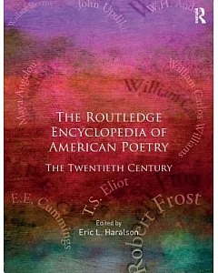 The Routledge Encyclopedia of American Poetry: The Twentieth Century