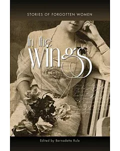In the Wings: Stories of Forgotten Women