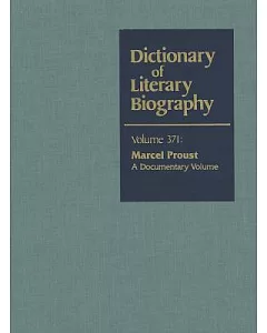 Marcel Proust: A Documentary Volume
