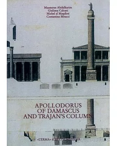Apollodorus of Damascus and Trajan’s Column: From Tradition to Project