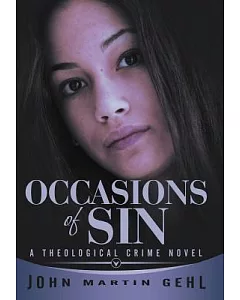 Occasions of Sin: A Theological Crime Novel