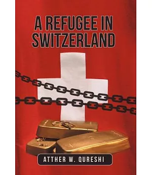 A Refugee in Switzerland