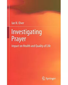 Investigating Prayer: Impact on Health and Quality of Life