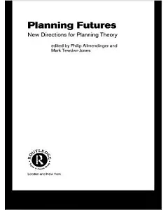 Planning Futures: New Directions for Planning Theory
