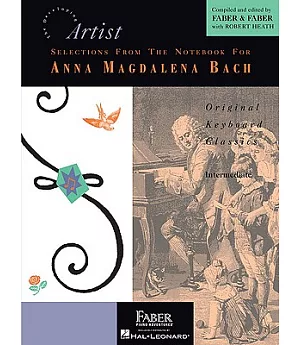 Selections from the Notebook for Anna Magdalena Bach: The Developing Artist Original Keyboard Classics, Intermediate