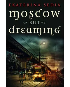 Moscow but Dreaming