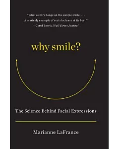 Why Smile?: The science behind facial expressions