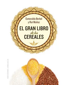 El gran libro de los cereales / The Great Book of Cereals