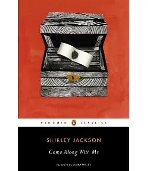 Come Along With Me: Classic Short Stories and an Unfinished Novel