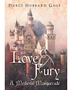 Love & Fury, A Medieval Masquerade