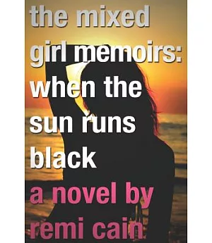 The Mixed Girl Memoirs