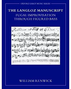 The Langloz Manuscript: Fugal Improvisation Through Figured Bass