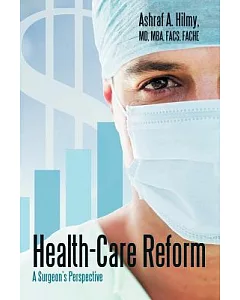 Health-Care Reform: A Surgeon’s Perspective