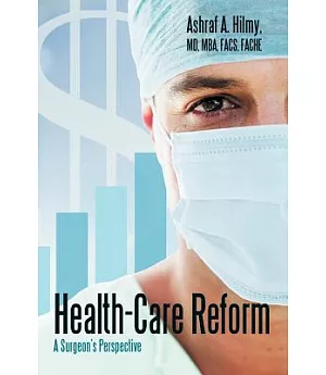 Health-Care Reform: A Surgeon’s Perspective