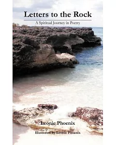 Letters to the Rock: A Spiritual Journey in Poetry