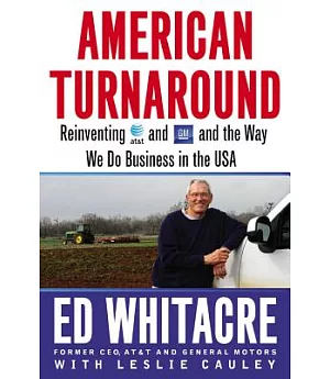 American Turnaround: Reinventing AT&T and GM and the Way We Do Business in the USA