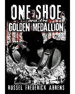 One Shoe and the Golden Medallion