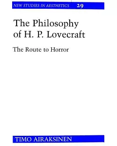 The Philosophy of H.P. Lovecraft: The Route to Horror