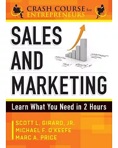 Sales and Marketing: Learn What You Need in 2 Hours