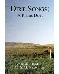 Dirt Songs: A Plains Duet