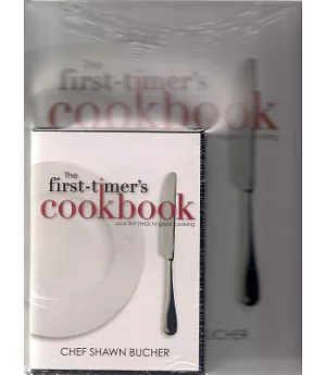First-Timers Cookbook: Your First Steps to Great Cooking