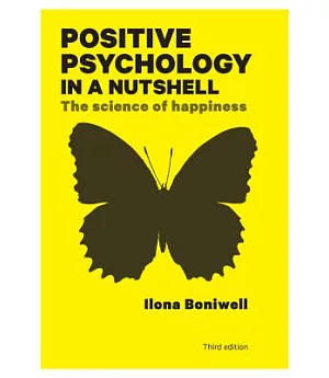 Positive Psychology in a Nutshell: The science of happiness