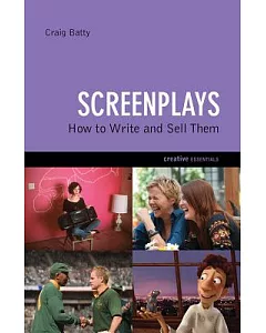 Screenplays: How to Write and Sell Them