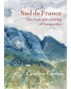 Sud De France: The Food and Cooking of Languedoc