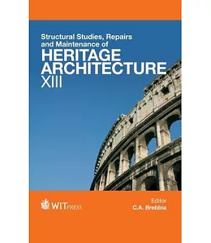 Structural Studies, Repairs and Maintenance of Heritage Architecture XIII