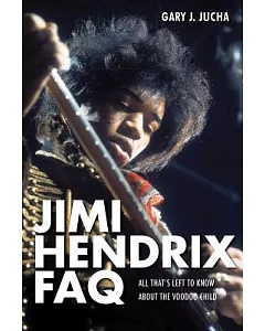Jimi Hendrix Faq: All That’s Left to Know About the Voodoo Child