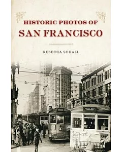 Historic Photos of San Francisco