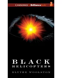 Black Helicopters: Library Edition