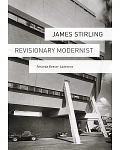James Stirling: Revisionary Modernist