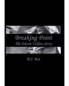 Breaking Point: The Elesin Vollan Story