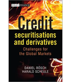 Credit Securitisations and Derivatives: Challenges for the Global Markets