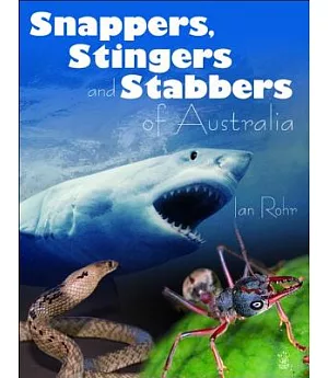 Snappers, Stingers and Stabbers of Australia