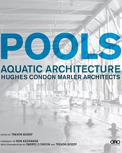Pools: Aquatic Architecture: Hughes Condon Marler Architects